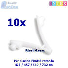 10x 12137 PIN DI RICAMBIO PISCINA FRAME INTEX ROTONDA 427 - 457 - 549 - 732 CM