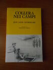 romanzo-COLLERA NEI CAMPI - Jean Louis Quereillahc - ed. AGRICOLE-sc.50