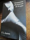 CINQUANTA SFUMATURE DI GRIGIO E.L. James Mondadori 2012