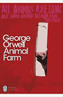 Animal Farm: a fairy story (Penguin Modern Classics)