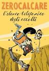 Zerocalcare L ELENCO TELEFONICO DEGLI ACCOLLI Bao Publishing