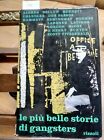 LE PIU  BELLE STORIE DI GANGSTERS 1965 RIZZOLI - BELLOW CHANDLER HAMMETT (