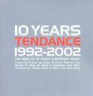 10 Years Tendance 1992-2002-The Best of Electronic Music (2CD) Course, Slam, ...