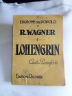 Riccardo Wagner Lohengrin spartito musicale del 1914 musica teatro opera lirica