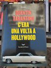 Quentin Tarantino - C era una volta a Hollywood - La nave di Teseo ed.