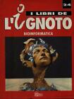 I LIBRI DE L IGNOTO 24. BIOINFORMATICA AA.VV. HOBBY & WORK 1993