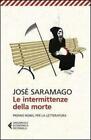 Le intermittenze della morte - José Saramago - pubblicato da Feltrinelli
