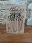 Santo Mazzarino - La fine del mondo antico. Rizzoli, 1988