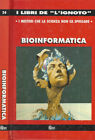 Bioinformatica. Elementi per una nuova biologia. José Alvarez Lòpez. 1993. .