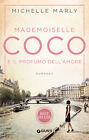 Mademoiselle Coco e il profumo dell amore - Marly Michelle