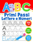 ABC Primi Passi Lettere E Numeri: Libro Di Attività per Bambini Età 3+. Ricalcar