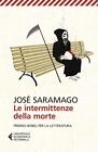 Le intermittenze della morte [Paperback] Saramago, JosÃ© and Desti, R.