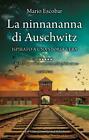 La ninnananna di Auschwitz - Mario Escobar 52*