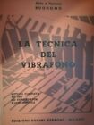 Aldo e Antonio BUONOMO - LA TECNICA DEL VIBRAFONO - edizione Suvini Zerboni