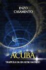 Acuba: Trappola da un altro mondo by Enzo Casamento (Italian) Paperback Book
