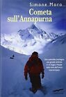 Cometa sull Annapurna von Simone Moro | Buch | Zustand sehr gut
