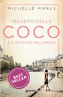 Libri Michelle Marly - Mademoiselle Coco E Il Profumo Dell amore