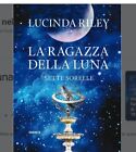 La Ragazza Della Luna - Le Sette Sorelle - Lucinda Riley
