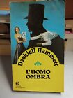 L UOMO OMBRA, Dashiell Hammett, Oscar Mondadori 1984
