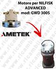 GWD 300 S Motore aspirazione AMETEK per aspirapolvere NILFISK ADVANCE - 230 V 12
