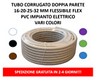 TUBO CORRUGATO DOPPIA PARETE 20/25/32 FLESSIBILE FLEX PVC IMPIANTI ELETTRICI