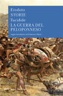 Le storie-La guerra del Peloponneso - Erodoto, Tucidide