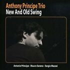 ANTHONY PRINCIPE  TRIO  - NEW AND OLD SWING  CD