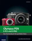 Kamerabuch Olympus PEN (E-PL5 und E-PM2) Reinhard Wagner