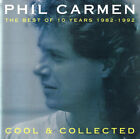 CD Phil Carmen Cool & Collected - The Best Of 10 Years 1982 - 1992 Metronome