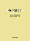 Testi, Flavio - Riccardo III. Opera in tre atti dalla tragedia di W. Shakespear