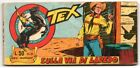 TEX striscia serie nebraska N.31 SULLA VIA DI LAREDO originale araldo 1965 galep