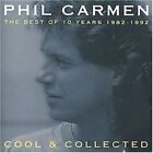 Phil Carmen Cool & collected-The best of 1982-1992  [CD]
