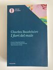 I fiori del male - Charles Baudelaire - Mondadori Oscar Classici