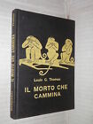 IL MORTO CHE CAMMINA Louis C Thomas Garzanti 1963 serie gialla romanzo libro di