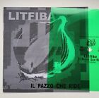LITFIBA 6” single verde Russo  IL PAZZO CHE RIDE