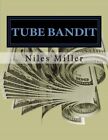 Tube Bandit: how to make Youtube videos very Quickly For Cash.by Miller New