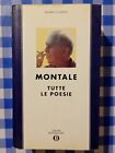 MONTALE - Tutte le poesie- I Edizione Oscar Grandi Classici Mondadori 1990