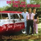 6673442 Audio Cd Sid & Five Strings King - Gonna Shake This Shack Tonight