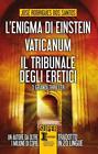 L enigma di Einstein-Vaticanum-Il tribunale degli eretici Rodrigues 8*