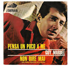 GUY MARDEL = SOLO COPERTINA ONLY COVER. 7" ITALY Pensa Un Poco a Me