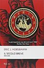 Il secolo breve 1914-1991 von Hobsbawm, Eric J. | Buch | Zustand sehr gut