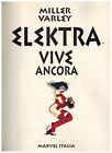 ELEKTRA VIVE ANCORA - VOLUME BROSSURATO DI MILLER-VARLEY - 1995 PIU  CHE OTTIMO