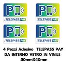 4 Pezzi Adesivo TELEPASSPAY da Interno Vetro  Sticker TELEPASS PAY Parcheggio