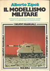 Il Modellismo Militare ( i nuovi manuali)