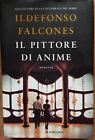 Ildefonso Falcones - Il pittore di anime [Longanesi, 2019]