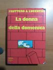Fruttero E Lucentini La Donna Della Domenica Mondadori Prima Edizione 1972