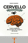 Libri Marco Magrini - Cervello. Manuale Dell utente. Guida Semplificata Alla Mac