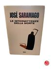 Josè Saramago Le intermittenze della morte