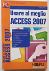 Usare al meglio Access 2007 Carlo Allevi Hoepli informatica PC Magazine
