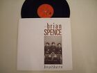 BRIAN SPENCE - Brothers / When it hurts / Get up, get out - 3 Track 12" Maxi